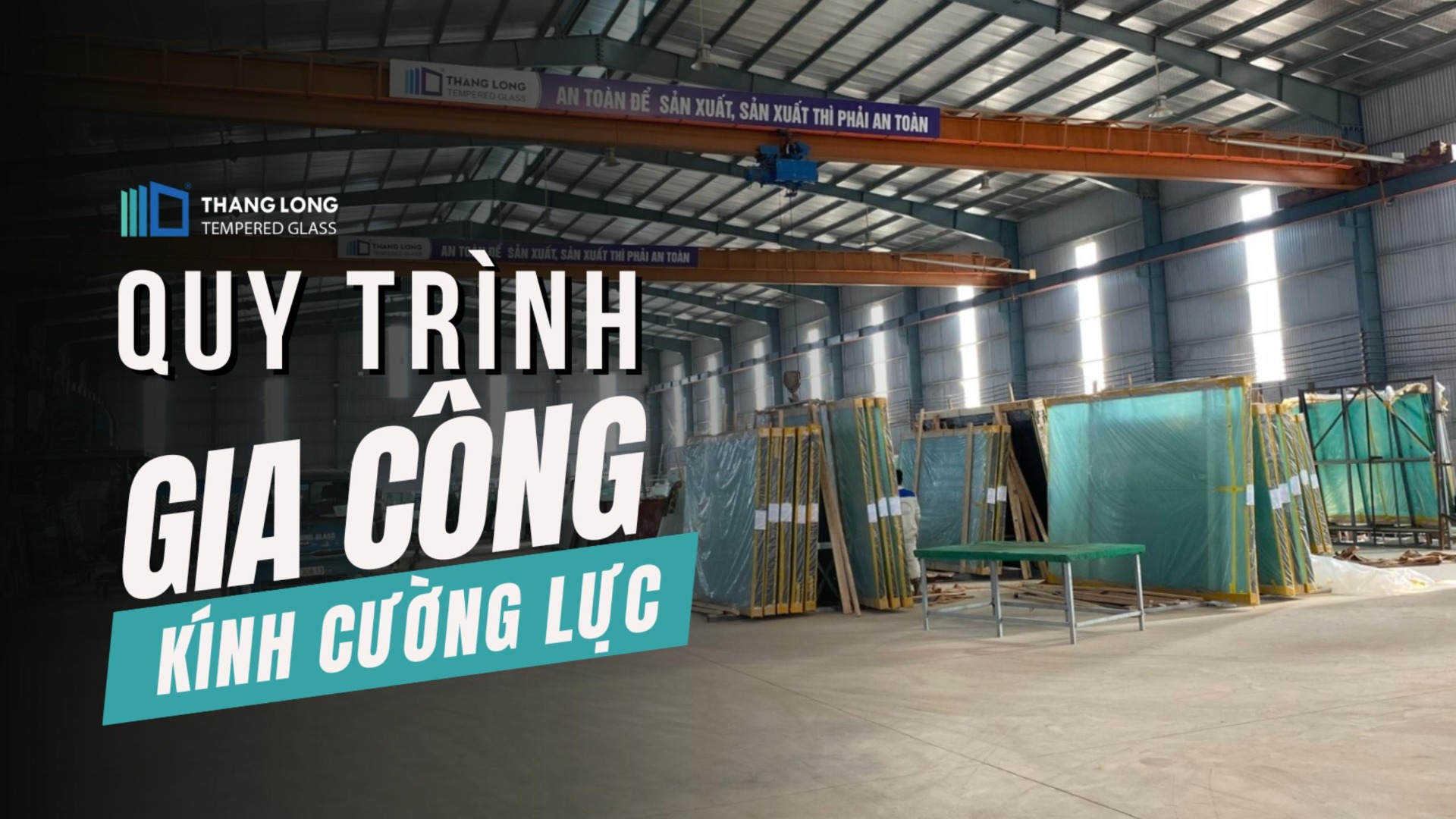 Quy trình gia công kính cường lực